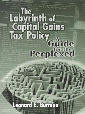 cover image of The Labyrinth of Capital Gains Tax Policy